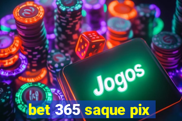 bet 365 saque pix