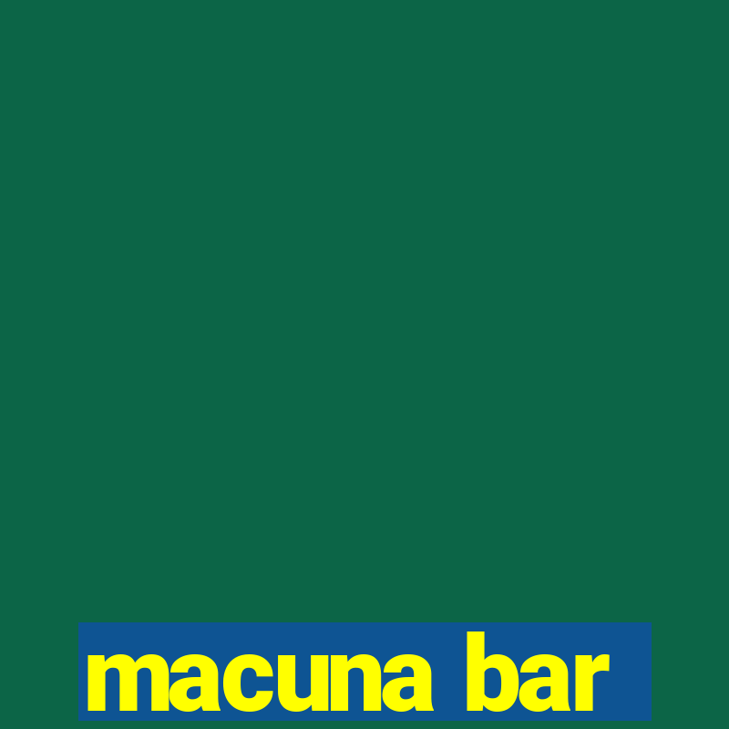 macuna bar