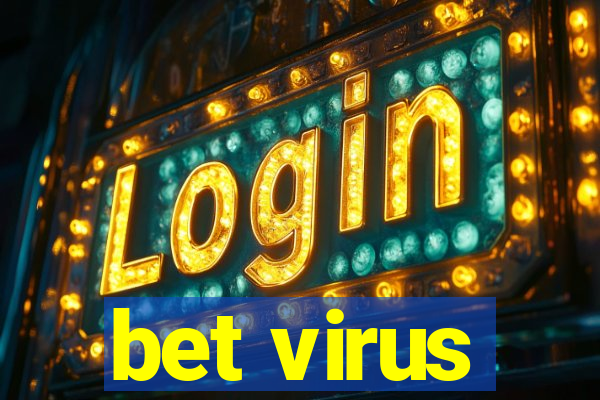 bet virus