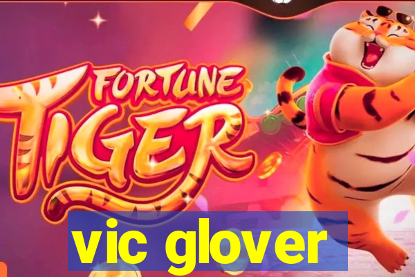 vic glover