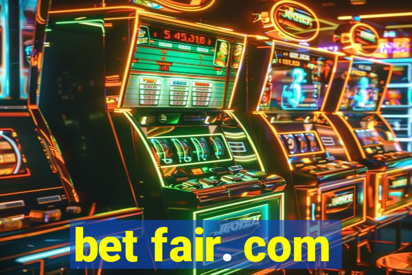 bet fair. com