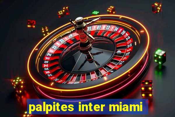 palpites inter miami