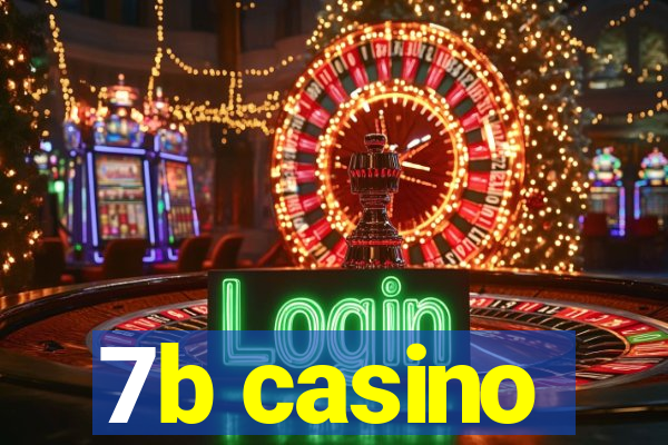 7b casino