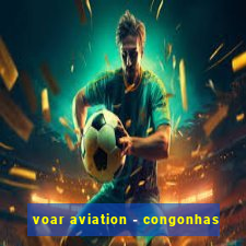 voar aviation - congonhas