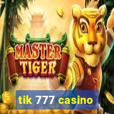 tik 777 casino