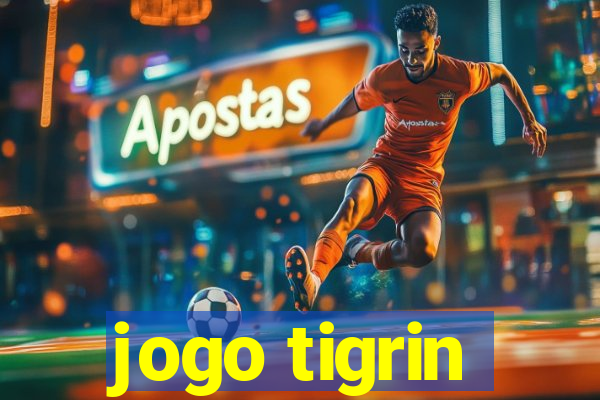 jogo tigrin