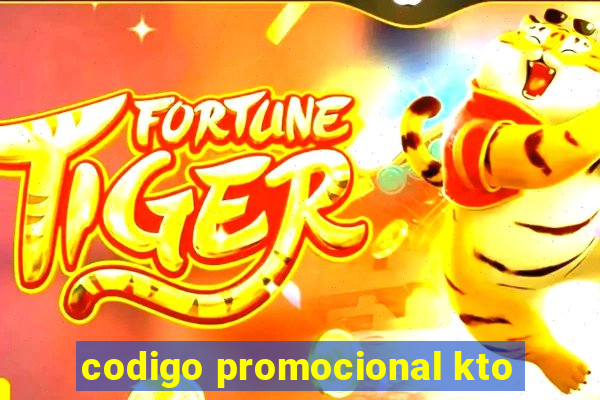 codigo promocional kto