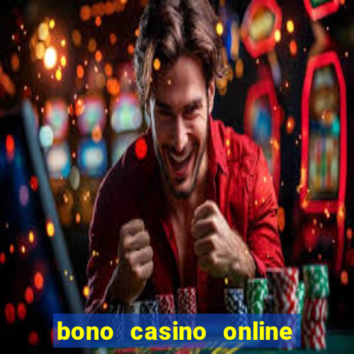 bono casino online sin deposito