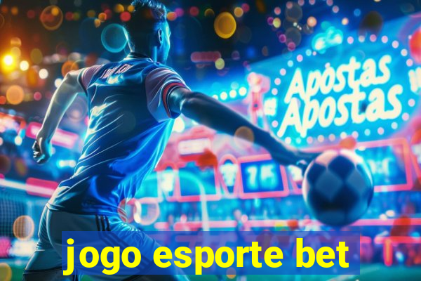 jogo esporte bet