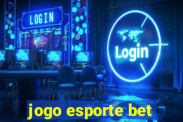 jogo esporte bet