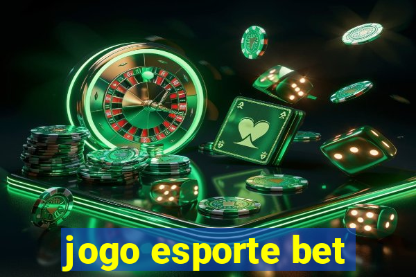 jogo esporte bet