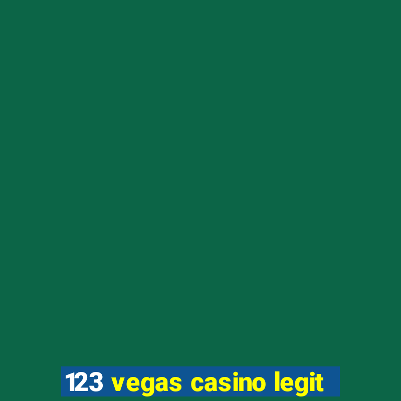 123 vegas casino legit