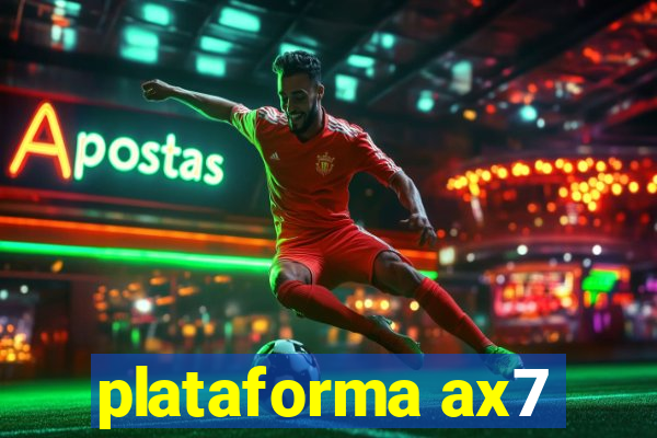 plataforma ax7