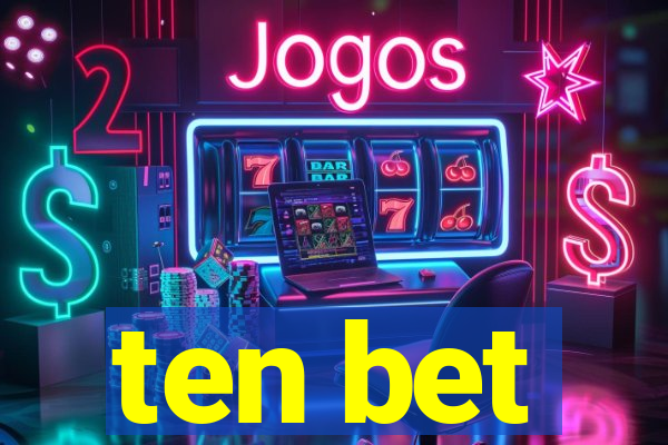 ten bet