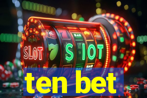 ten bet