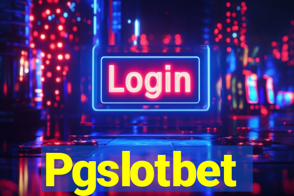 Pgslotbet