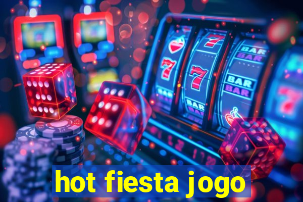 hot fiesta jogo