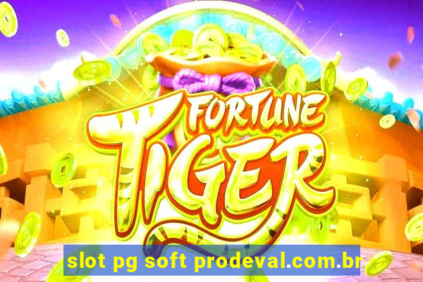 slot pg soft prodeval.com.br