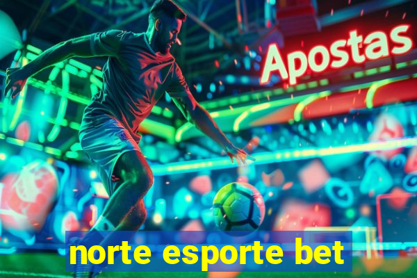 norte esporte bet