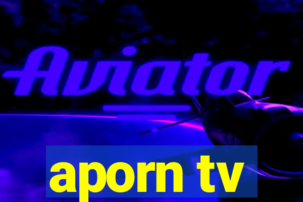 aporn tv