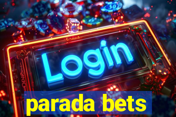 parada bets