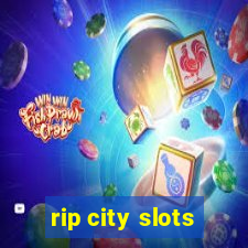 rip city slots