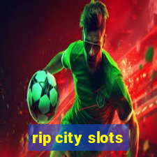 rip city slots