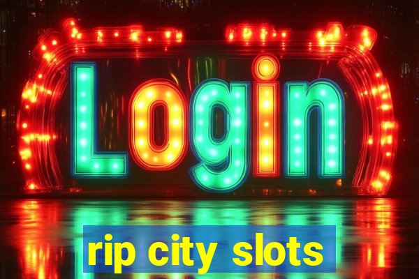 rip city slots