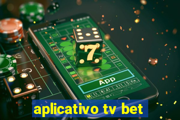 aplicativo tv bet