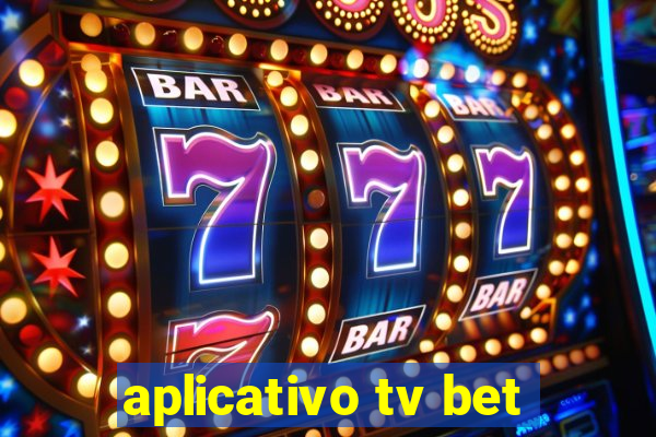 aplicativo tv bet