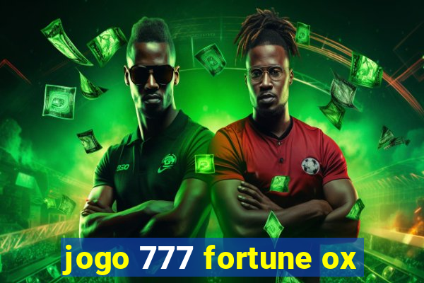 jogo 777 fortune ox