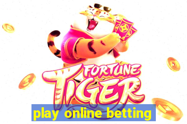 play online betting