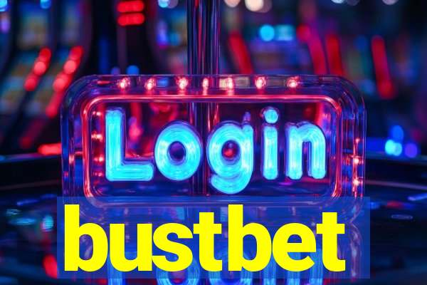 bustbet