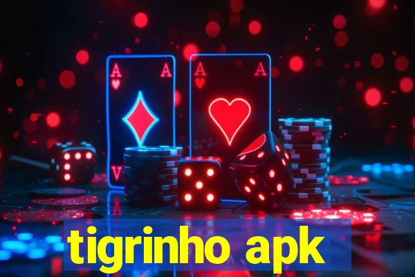 tigrinho apk