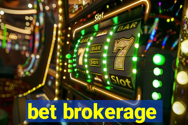 bet brokerage