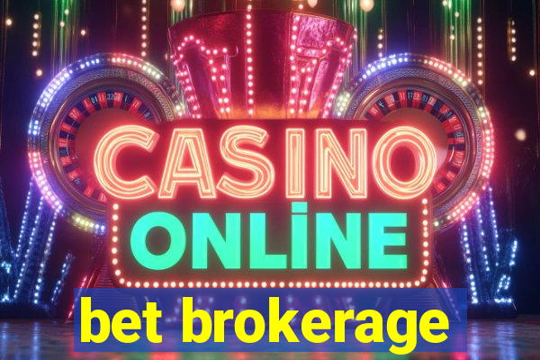 bet brokerage