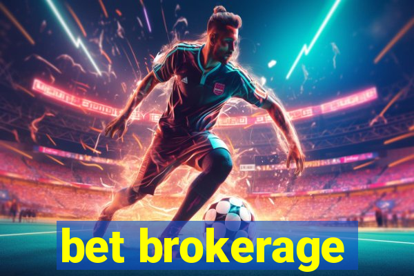 bet brokerage