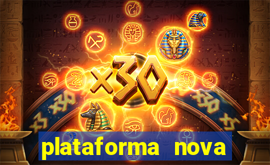 plataforma nova pagando muito hoje