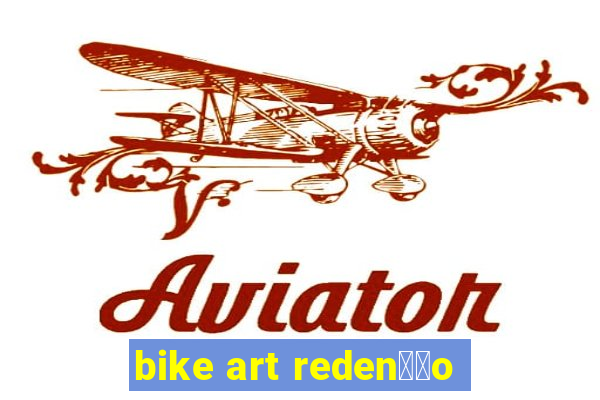 bike art reden莽茫o