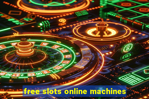 free slots online machines