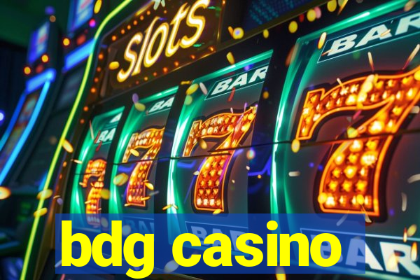 bdg casino