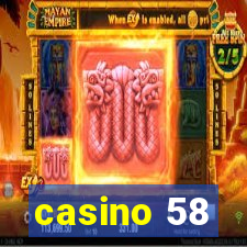 casino 58