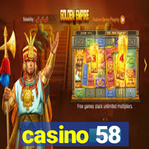 casino 58