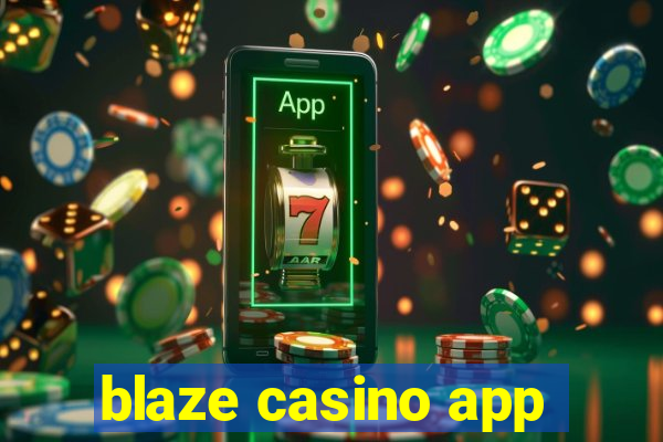 blaze casino app