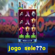 jogo sele??o brasileira onde assistir