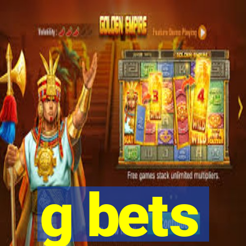 g bets