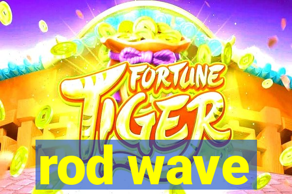 rod wave