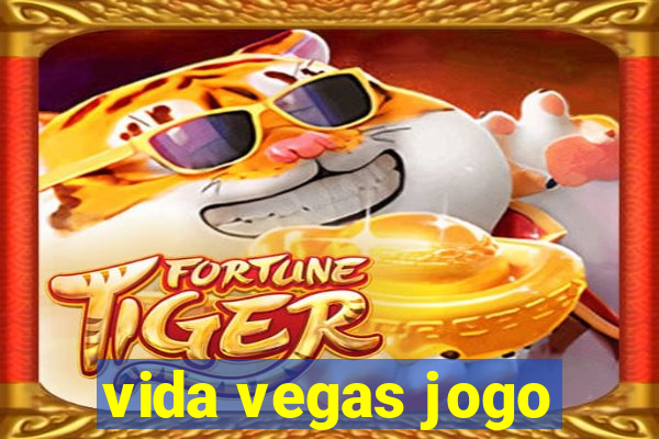 vida vegas jogo