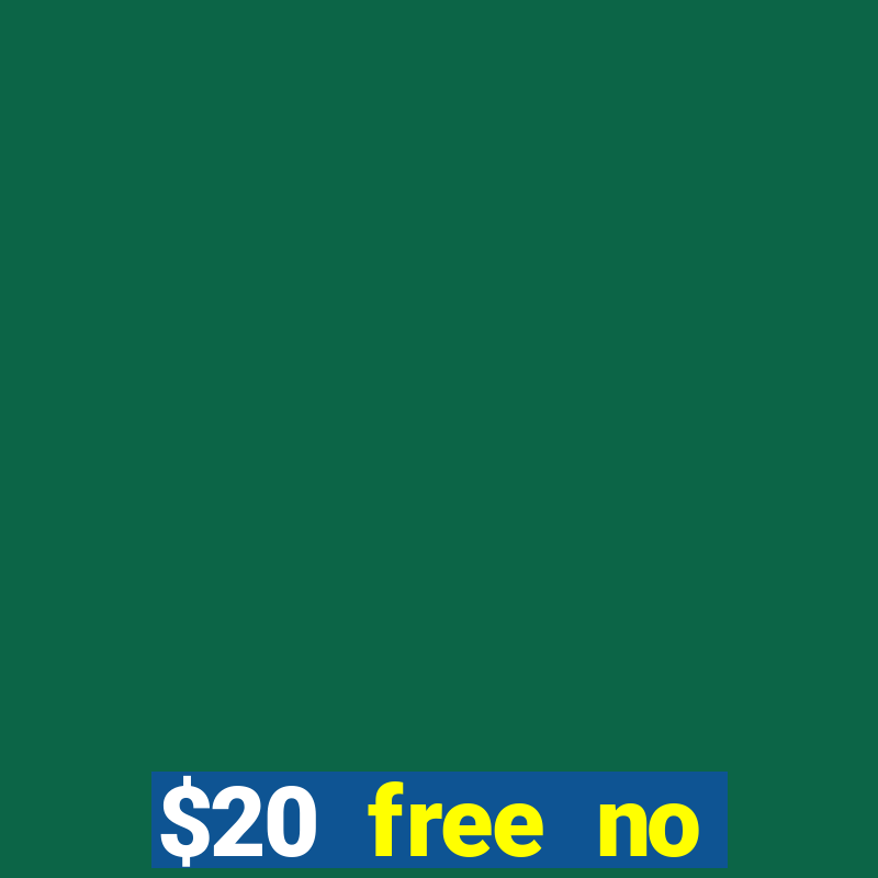 $20 free no deposit casino us 2020