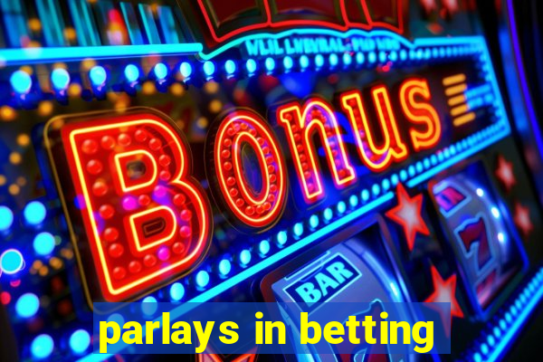 parlays in betting